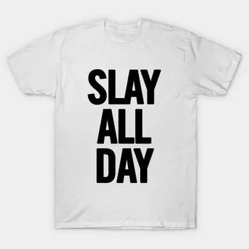 T Рубашка женщин Slay All Day Harajuku Печать Кавайи футболка Летний короткий рукав женский футболка Top Tee S