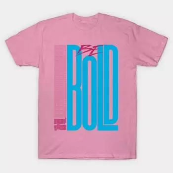 T Shirt Women Be Bold Harajuku Print Kawaii Tshirt Summer Short Sleeve Female T-Shirt Top Tee S розовый