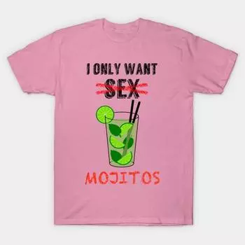 T Shirt Women I Only Want... Mojitos Harajuku Print Kawaii Tshirt Summer Short Sleeve Female T-Shirt Top Tee S