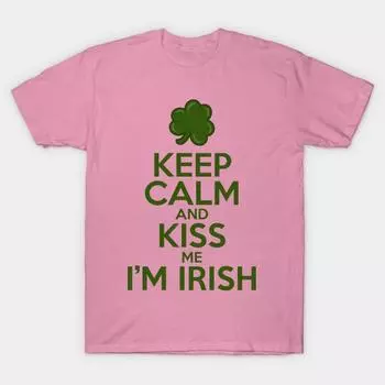T Shirt Women Keep Calm And Kiss Me Im Irish Harajuku Print Kawaii Tshirt Summer Short Sleeve Female T-Shirt Top Tee S розовый