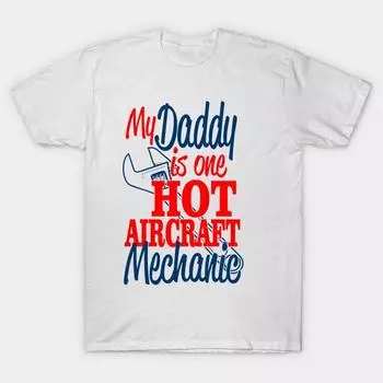 T Shirt Women My Daddy Is One Aircraft Mechanic Harajuku Print Kawaii Tshirt Summer Short Sleeve Female T-Shirt Top Tee S