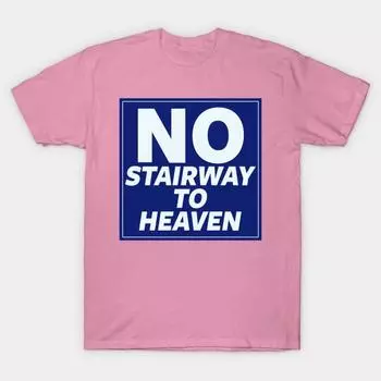 T Shirt Women No Stairway To Heaven Harajuku Print Kawaii Tshirt Summer Short Sleeve Female T-Shirt Top Tee S