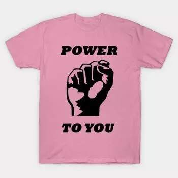 T Shirt Women Power To You Harajuku Print Kawaii Tshirt Summer Short Sleeve Female T-Shirt Top Tee S