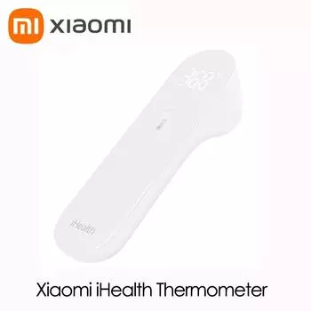 Термометр Xiaomi Mijia IHealth. Точные цифровые инфракрасные клинические бесконтактные измерения температуры со светодиодным экраном. Четкое считывание.