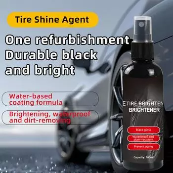 Tire Shine 100 мл High Shine Tire Spray Очиститель для шин Покрытие для шин Уход за шинами и колесами для легковых автомобилей Грузовики Внедорожники Автофургоны CHINA