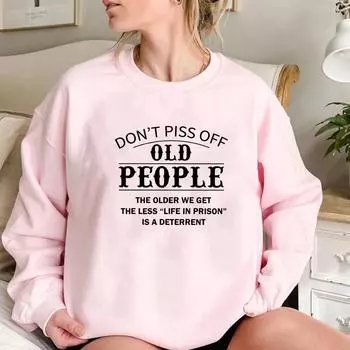 Толстовка Dont Piss Off Old People, толстовки унисекс с длинными рукавами, толстовки с рисунком, забавные повседневные пуловеры, уличная одежда, топы S чёрный