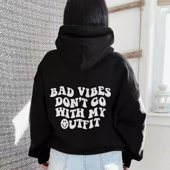 Толстовка с капюшоном Bad Vibes Don t Go With My Outfit, повседневный женский джемпер с длинными рукавами, пуловеры с капюшоном и надписью S серый