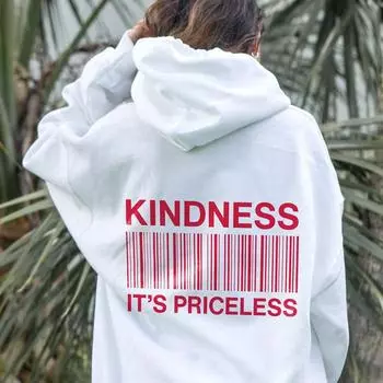 Толстовка с капюшоном Kindness It s Priceless, повседневный женский джемпер с длинными рукавами, пуловеры с капюшоном Christian Be Kind S