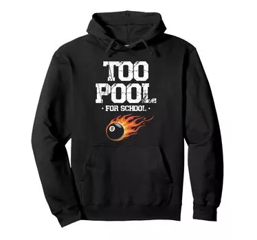 Too Pool For School Billiard Cue Pool Snooker Hoodie чёрный
