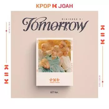 TXT — 6-й мини-альбом [Минисод 3] : ЗАВТРА] (Комплект Вер.)
