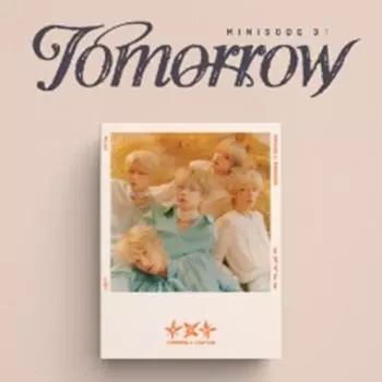 TXT TOMORROW X TOGETHER - мини-эпизод 3 TOMORROW (КиТ вер.) 0