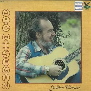 Виниловая пластинка MAC WISEMAN - Golden Classics GT0049 Gusto Records 1979 US Кантри Б/У