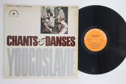 Виниловая пластинка РАЗНЫЕ - Песни и танцы Югославии LDX74384 LE CHANT DU MONDE Франция Фолк Б/У
