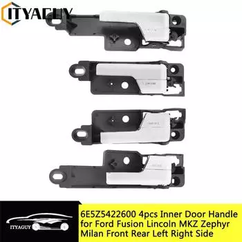 Внутренняя ручка двери для Lincoln MKZ 07-12 для Zephyr 2006 для Ford Fusion 06-12 для Mercury Milan 06-11 передняя задняя левая правая 4pcs