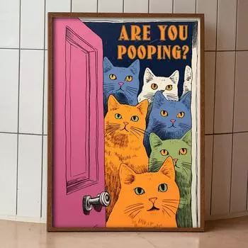 Вы какаете, знак для ванной комнаты, забавный кот, цитаты, плакат, холст, картина, мультяшные настенные художественные фотографии, ретро туалет, декор для дома и комнаты 21x30cm No Framed