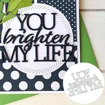 Вы скрасите мою жизнь, вырубка металла, штамп для скрапбукинга, изготовление карточек, трафаретная форма серебряный