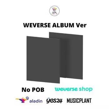 Выберите версию альбома POB Weverse. SEVENTEEN BEST ALBUM 17 НАХОДИТСЯ ПРЯМО ЗДЕСЬ No POB-Weverse Album Ver