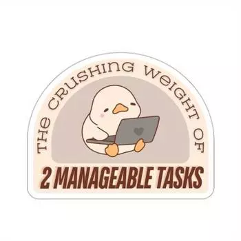 Выполнимая задача Наклейка на тему - Милая утка, испытывающая стресс из-за жизни 3inch/7.62cm 5pc