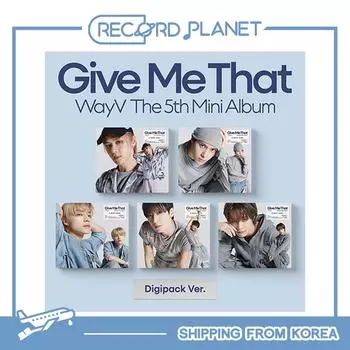 WayV - 5-й мини-альбом [Give Me That] (Digipack Ver.)