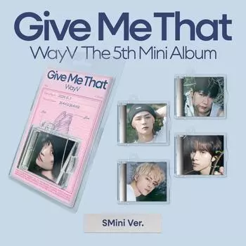 WayV - Give Me That [SMini Ver.] Смарт-альбом Random ver.