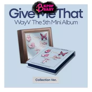 WayV (Коллекция Вер.) [Дай мне это] 5-й мини-альбом