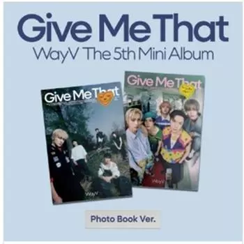 WayV - мини 5th [Give Me That] (Фотокнига Вер.) случайный 0