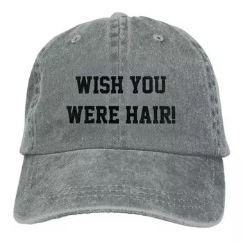 Wish You Were Hair Забавный лысый подарок для унисекс Кепка дальнобойщика Потертые джинсовые потертые бейсболки Винтажные головные уборы с регулируемой посадкой One Size