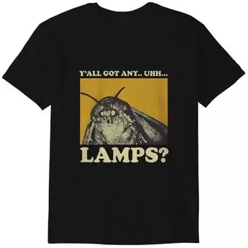 Y all got any lamps? Moth Funny T-Shirt Classic T-shirt L