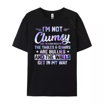 Я не неуклюжий саркастичный женский мужской мужской забавный дизайн высказывания пустая футболка хлопковые рубашки топы футболка день святого патрика S