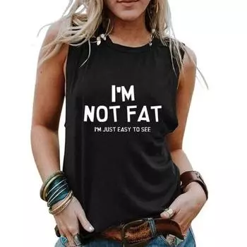 Я НЕ ТОЛСТАЯ, МЕНЯ ПРОСТО ЛЕГКО ВИДЕТЬ Женская модная летняя майка-безрукавка Повседневная удобная классная женская футболка без рукавов S