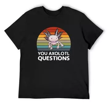 You Axolotl Questions Футболка Винтажная одежда Мужская одежда Эстетическая одежда Тяжелые футболки для мужчин S белый