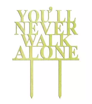 You ll Never Walk Alone Индивидуальный деревенский деревянный торт Топпер Персонализированный торт Топпер Украшение торта 5 -6 дюймов в ширину коричневый