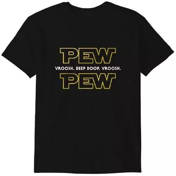 Забавная футболка Pew Pew Wars Научно-фантастическая Космос Звездные Звуки Классическая футболка 4XL