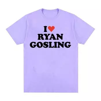 Забавная футболка с рисунком «Я люблю Райана Гослинга», мужская и женская модная одежда с круглым вырезом, футболки, летняя повседневная футболка большого размера из 100% хлопка S чёрный