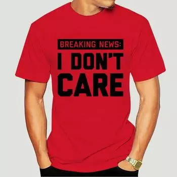 Забавная мужская футболка Саркастическая рубашка для мужчин, новинка, последние новости, футболка большого размера с принтом «Мне все равно», мужская одежда с короткими рукавами S чёрный