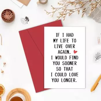 Забавная открытка на годовщину для мужа, жены, парня, девушки, партнера, супруга, жениха, (Если бы мне пришлось прожить жизнь заново) One Size