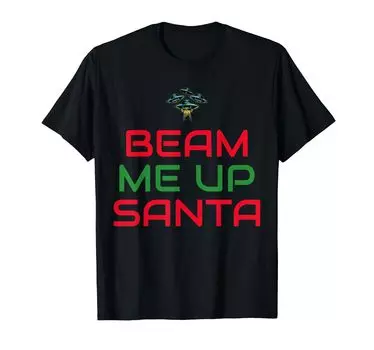 Забавная странная рождественская шутка с надписью «Beam Me Up Santa SF» Футболка с НЛО чёрный