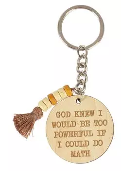 Забавный брелок Inkdotpot, Бог знал, что я был бы слишком сильным, если бы умел заниматься математикой, брелок с деревянной гравировкой, новинка 3.9 Inches коричневый