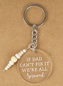 Забавный брелок Inkdotpot, если папа не может это исправить, мы все облажались, акриловая гравировка 4 Inches белый