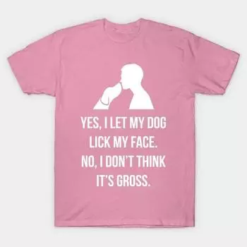 Женская футболка Да, я позволяю своей собаке лизать мое лицо Принт Харадзюку Кавайная футболка Летняя футболка с коротким рукавом Женская футболка Топ S розовый
