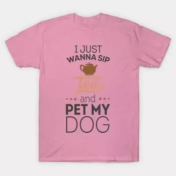 Женская футболка Просто хочу попить чаю и погладить мою собаку Принт Харадзюку Кавайная футболка Летняя футболка с коротким рукавом Женская футболка Топ S розовый