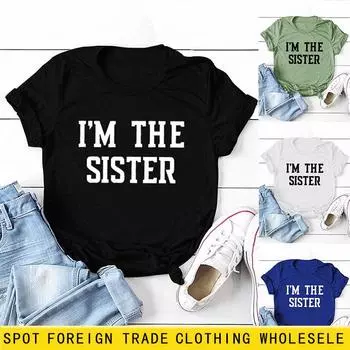 Женская футболка с коротким рукавом и принтом в виде буквы «I M THE SISTER» — европейский и американский стиль, трансграничная мода. XXL