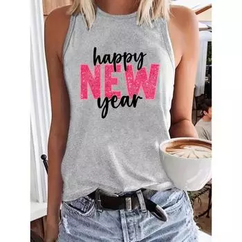 Женская майка с надписью «Happy New Year Alphabet Printed», летняя повседневная женская футболка без рукавов, стильная женская майка для вечеринок S