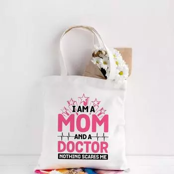 Женские холщовые сумки «Я мама и медсестра», модная сумка на плечо для девочек, повседневная сумка-тоут большой вместимости для покупок