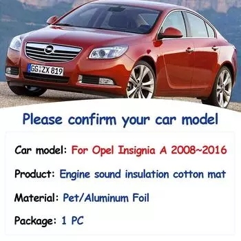Звуковая накладка на капот двигателя для Buick Opel Insignia A G09 MK1 2008~2016, теплоизоляционный чехол из хлопка для автомобиля, огнестойкие аксессуары для интерьера