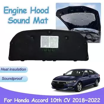 Звуковая накладка на капот двигателя для Honda Accord 10-го поколения CV1 CV2 CV3 2018~2024, теплоизоляция автомобиля, хлопок, звукоизоляция, аксессуары для интерьера