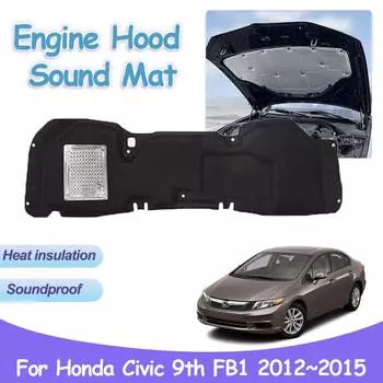 Звуковая накладка на капот двигателя для Honda Civic 9-го поколения FB1 2012~2015, теплоизоляция автомобиля, хлопок, звукоизоляция, огнестойкий, аксессуары для интерьера