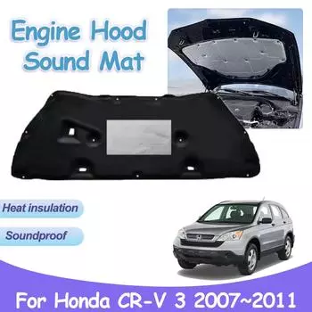 Звуковая накладка на капот двигателя для Honda CR-V RE1 RE4 RE5 RE7 CRV 3 2007~2011 Теплоизоляция передней части автомобиля хлопковые коврики огнестойкие аксессуары