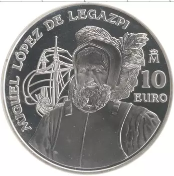 Монета 10 евро Испании 2003 года Серебро 500 лет со дня рождения Мигеля Лопеса де Легаспи