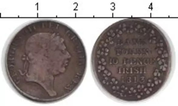 Монета 10 пенсов Ирландии 1813 года Серебро токен Георг III